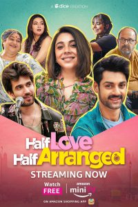 Download Half Love Half Arranged (2024) Season 1 and Season 2 Hindi Amazon WEB-DL Complete Series 480p 720p 1080p