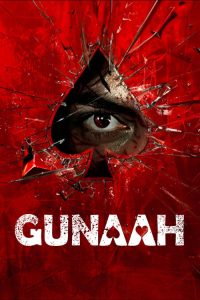 Download Gunaah (Season 1 – 2) [S2 EP 20 ADDED] Hindi Complete Hotstar Exclusive WEB Series  480p 720p 1080p