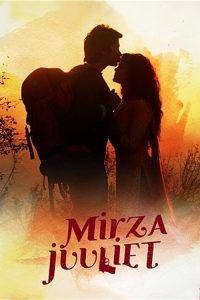 Download Mirza Juuliet (2017) Hindi Full Movie 480p 720p 1080p