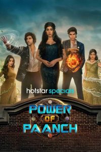 Download Power of Paanch (2025) Season 1 [Hindi DD 5.1] Complete Hotstar Series WEB Series  480p 720p 1080p