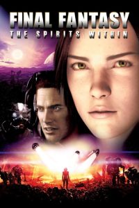 Download Final Fantasy: The Spirits Within (2001) Dual Audio (Hindi-English) Full Movie 480p 720p 1080p