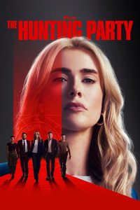 Download The Hunting Party (2025) Season 1 [E0S02 Added] Dual Audio {Hindi-English} WEB Series 480p 720p 1080p